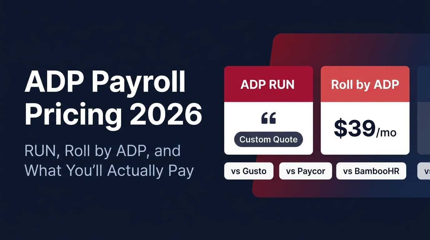 ADP Payroll Pricing 2026: RUN Plans, Roll by ADP, and What You'll Actually Pay